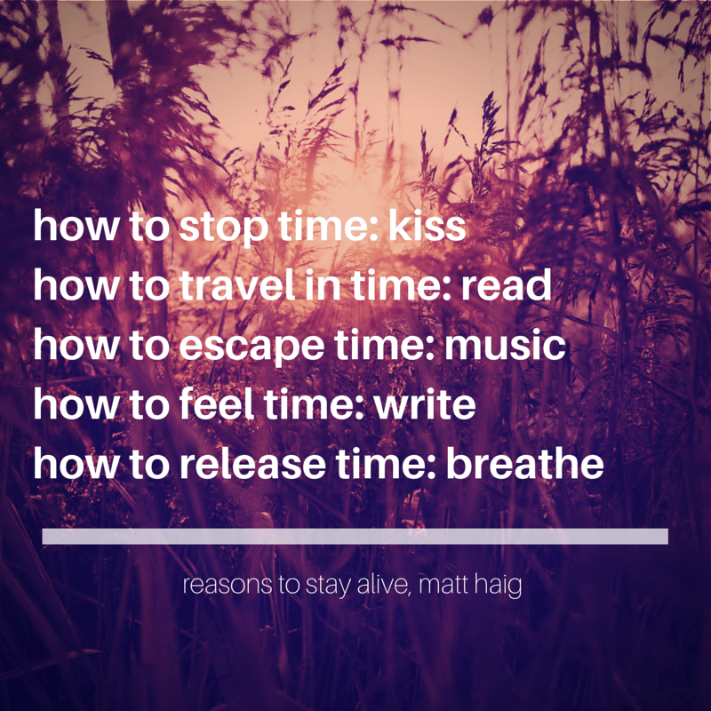 Reasons to stay alive